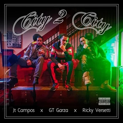 City2City (feat. GT Garza & Jt Campos) 專輯 GT Garza