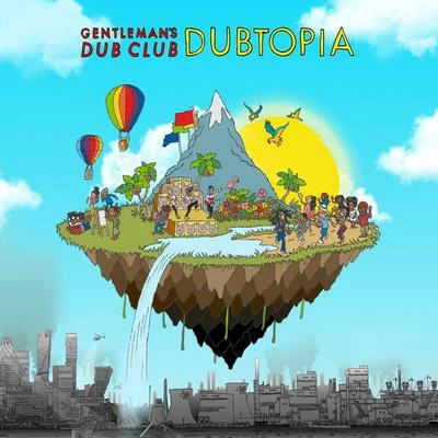 Gentleman's Dub Club Dubtopia