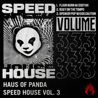 Speed House, Vol. 03 專輯 APAX/Rayna/Jaak Bailey/Haus of Panda/Rowland Evans