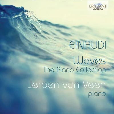 Einaudi: Waves, The Piano Collection 專輯 Jeroen van Veen/Peter Schreier/Federico Guglielmo