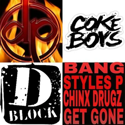 Get Gone (feat. Styles P & Chinx Drugz) 專輯 Bang