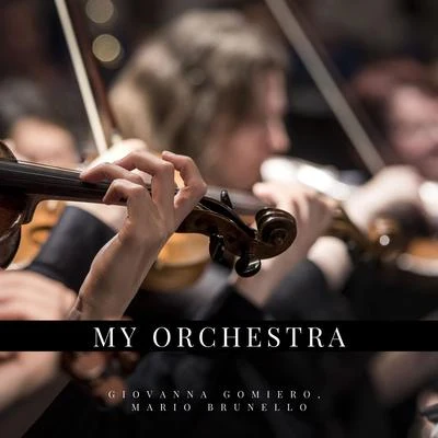 My Orchestra - Giovanna Gomiero - Mario Brunello 专辑 Mario Brunello