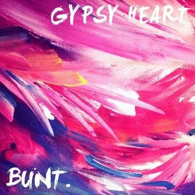 Gypsy Heart 专辑 Bunt./Emma Carn