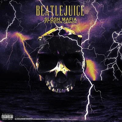 Beatlejuice (feat. $teven Cannon) 專輯 Edde6d/$teven Cannon