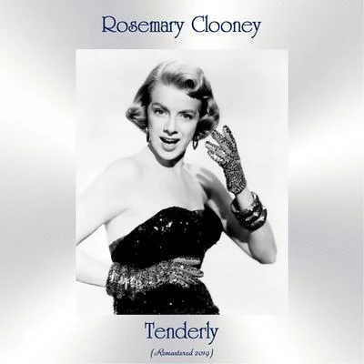 Tenderly (Remastered 2019) 專輯 Rosemary Clooney/Ricky Nelson/The Orioles/His Orchestra/Fats Domino