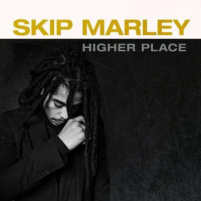 Higher Place 專輯 Skip Marley