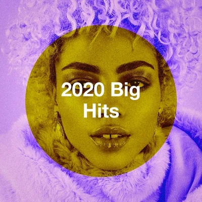 2020 Big Hits 專輯 Todays Hits/Chillout Sound Festival