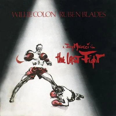 The Last Fight 專輯 Willie Colón