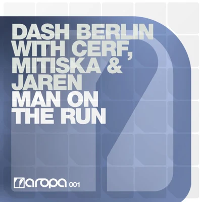 Cerf, Mitiska & Jaren Man On The Run