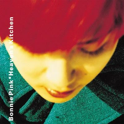 Heaven&#x27;s Kitchen [Remaster] 专辑 Bonnie Pink