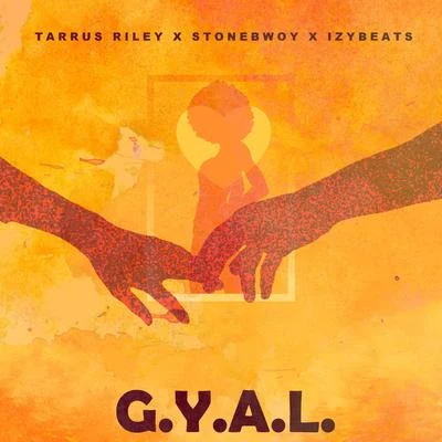 G.Y.A.L. (Girl You Are Loved) 專輯 Tarrus Riley