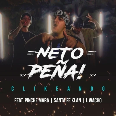 Clikeando (feat. Pinche Mara & Santa Fe Klan) 專輯 Santa Fe Klan/Mexican Institute of Sound/Fidel Nadal