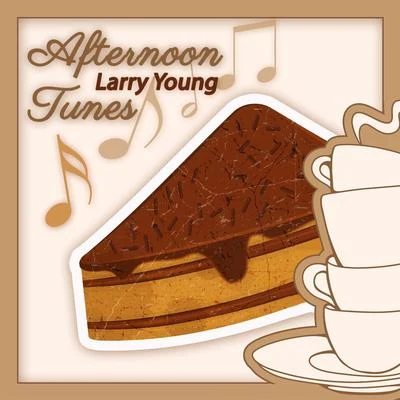 Afternoon Tunes 專輯 Larry Young