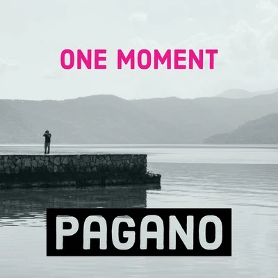 One Moment 專輯 Pagano