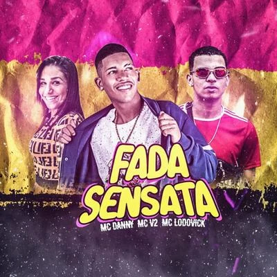 Fada Sensata 專輯 Mc Anónimo/Mc Danny