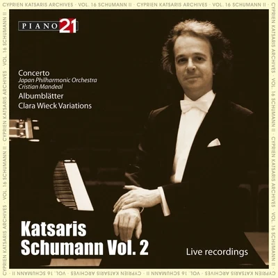 Schumann - Vol. 2: Live Recordings (Cyprien Katsaris Archives) 專輯 Salzburger Kammerphilharmonie/Yoon Kuk Lee/Cyprien Katsaris