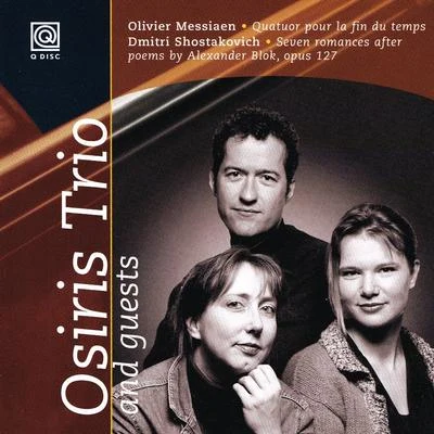 Messiaen: Quatuor Pour La Fin Du TempsShostakovich: Seven Romances After Poems by Alexander Blok 专辑 Olivier Messiaen