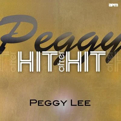 Peggy Lee Peggy - Hit After Hit