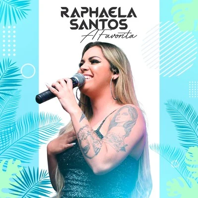 Raphaela Santos a Favorita 專輯 Donas/Banda a Favorita/Dalto Max