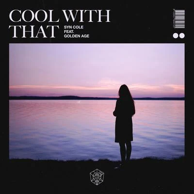 Cool With That 專輯 Syn Cole/Tensnake/Roxanne Emery/Lost Frequencies/Tiggi Hawke