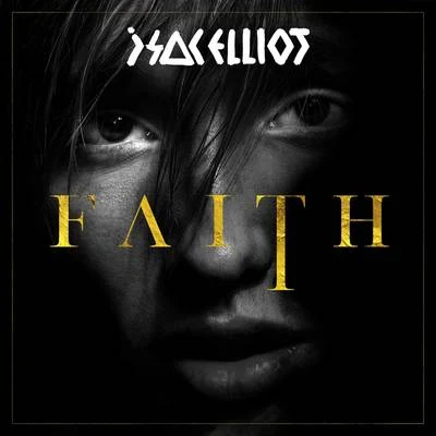 FAITH 專輯 Isac Elliot