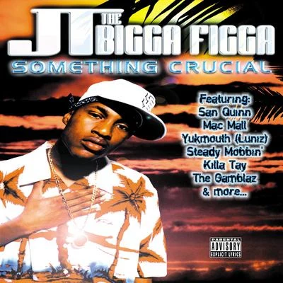 JT the Bigga Figga Something Crucial - Ringtones