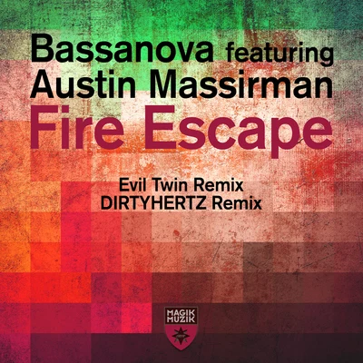 Fire Escape (Remixes) 專輯 Bassanova