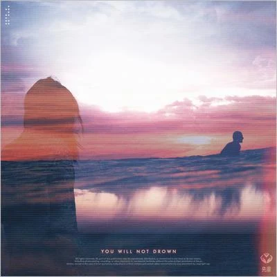 You Will Not Drown 專輯 eery/KISNOU/Vexento/CMA/Blure