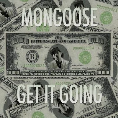 Get It Going 專輯 Igor Graphite/Mongoose/Calvertron/Mustard Tiger/Alexius