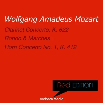 Red Edition - Mozart: Clarinet Concerto, K. 622 Horn Concerto No. 1, K. 412 专辑 Joze Ostranc/Karl Bohm/Wiener Philharmoniker