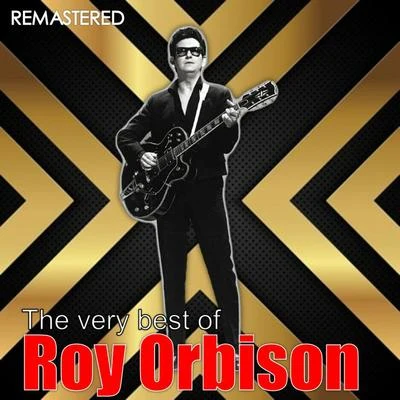 Roy Orbison The Very Best of Roy Orbison (Digitally Remastered)