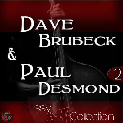 Jazz Collection: Dave Brubeck & Paul Desmond, Vol. 2 專輯 Dave Brubeck