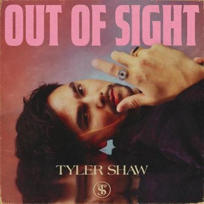 Out of Sight 专辑 Tyler Shaw