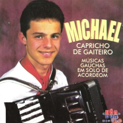 Capricho Gaiteiro 專輯 Michael