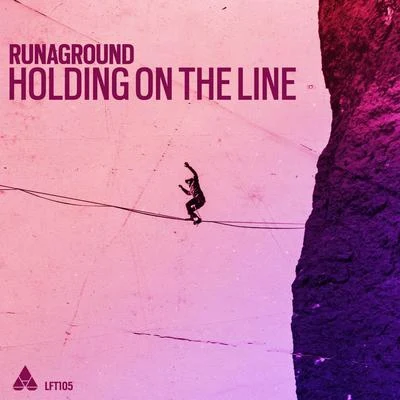 Holding On The Line 专辑 RUNAGROUND