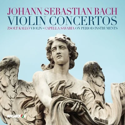 J.S. Bach: Violin Concertos 專輯 Miskolc Symphony Orchestra/Laszlo Kovacs/Hungaroton