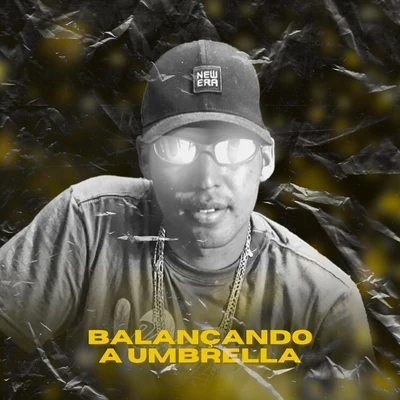 Balançando a Umbrella 專輯 Mc Nem Jm