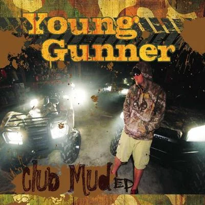 Young GunnerD. ThrashJawga Boyz Club Mud EP