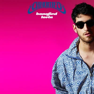 Bonafied Lovin EP 專輯 Chromeo