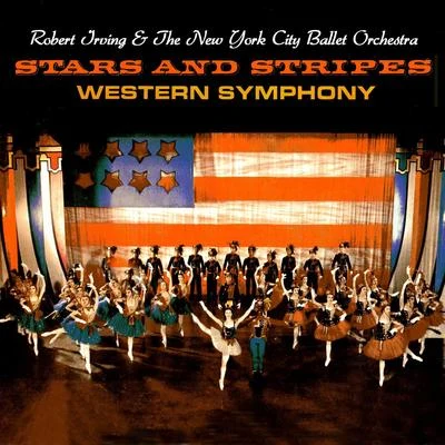 Stars & Stripes and Western Symphony 專輯 Robert Irving