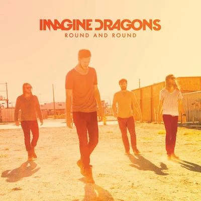 Imagine Dragons Round and Round