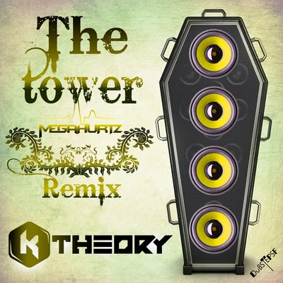 The Tower - Single (Megahurtz Brostep Remix) 專輯 K Theory/Adara