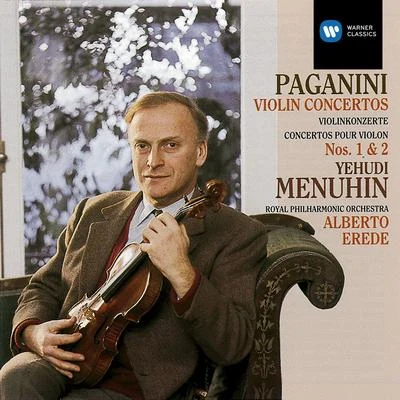 Yehudi Menuhin/Royal Philharmonic Orchestra/Alberto Erede Paganini: Violin Concertos Nos. 1 & 2