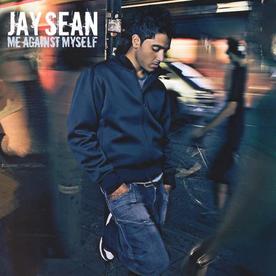 Me Against Myself 专辑 Jay Sean