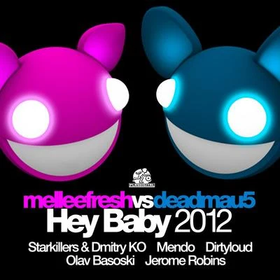 Hey Baby 2012 專輯 Melleefresh