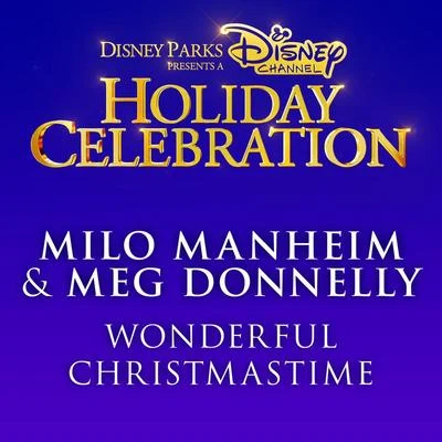 Wonderful Christmastime 专辑 Meg Donnelly/Kylee Russell/Trevor Tordjman/Milo Manheim/Cast - ZOMBIES