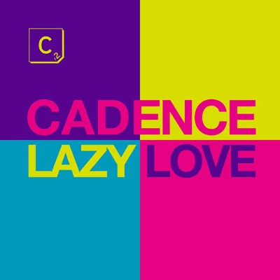 Lazy Love 专辑 Cadence/Rasco/es/Rusty Grammar/Faynt Amor