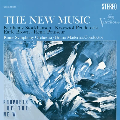 The New Music - Penderecki, Stockhausen, Brown, Posseur 专辑 Orchestra Di Torino Della Rai/Orchestra della RAI di Milano/Bruno Maderna