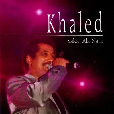 Salou ala nabi 专辑 Khalèd/Papi Trujillo