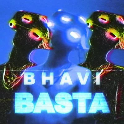 Basta 專輯 Bhavi